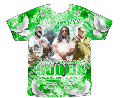 Celebration of Life
Jalen  Fernandes aka Soulja
Shirts Front Only